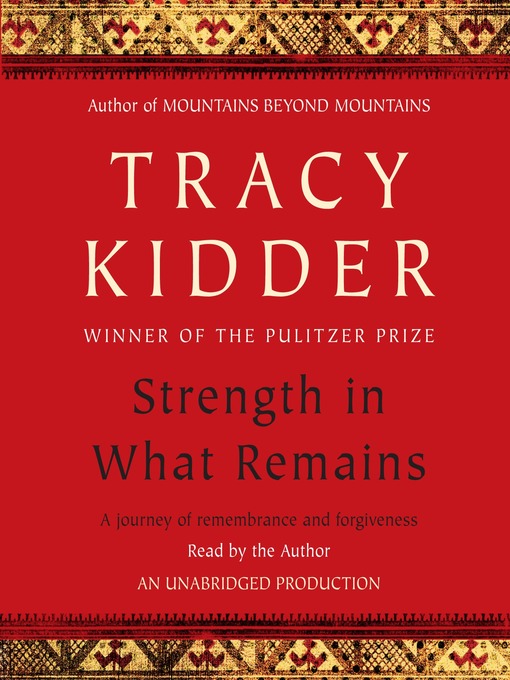 Title details for Strength in What Remains by Tracy Kidder - Wait list